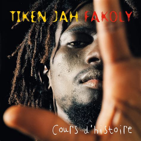 Cours D Histoire By Tiken Jah Fakoly On Apple Music