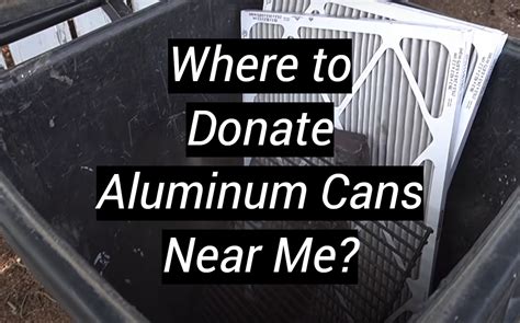 Where to Donate Aluminum Cans Near Me? - MetalProfy