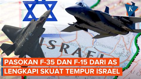 Video As Sepakat Kirim Jet Tempur Untuk Israel F 35 Dan F 15 Jadi Pilihan