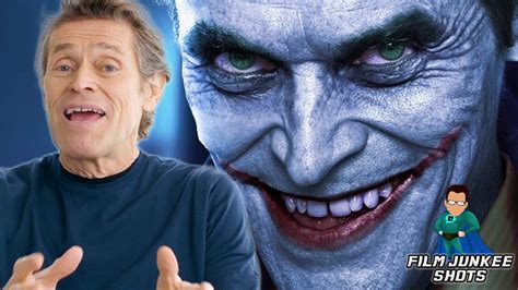 Willem Dafoe Reacts To Always Being Fan Cast As The Joker Film Junkee