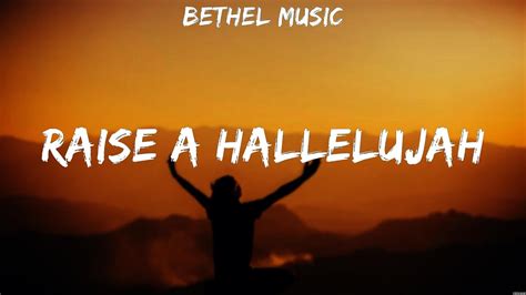 Bethel Music Raise A Hallelujah Lyrics Elevation Worship Casting Crowns Anne Wilson 9 Youtube