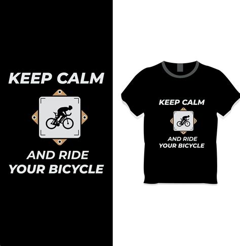 Keep Calm And Ride Your Bicycle T Shirt Design 10349787 Vector Art At