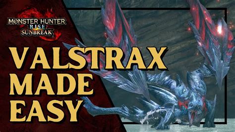 Mhr Sunbreak An Easy Way To Hunt Valstrax Bow Guide Youtube