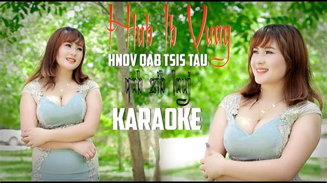 Qab Zib LaujKARAOKE Hlub Ib Vuag Hnov Qab Tsis Tau Original MV 2022