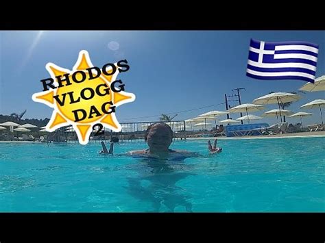 Vlogg 23 6 2016 Grekland Rhodos Part 2 YouTube