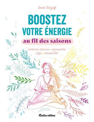 Boostez Votre Nergie Au Fil Des Saisons M Decine Chinoise