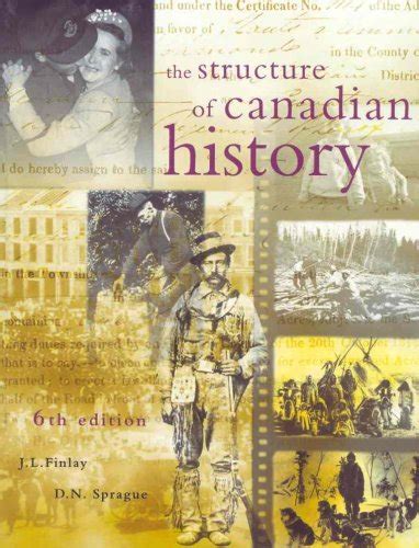 9780130966209: The Structure of Canadian History - AbeBooks - Finlay ...