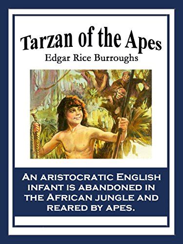 Tarzan Of The Apes Kindle Edition By Burroughs Edgar Rice