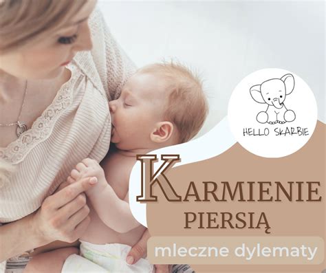 Karmienie piersią Dylematy młodych matek Poradnik