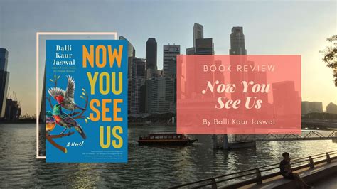 Book Review: Now You See Us by Balli Kaur Jaswal – Eustea Reads