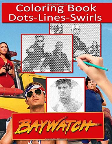 Baywatch Dots Lines Swirls Coloring Book Baywatch Premium Unofficial Adult Color Dots Lines