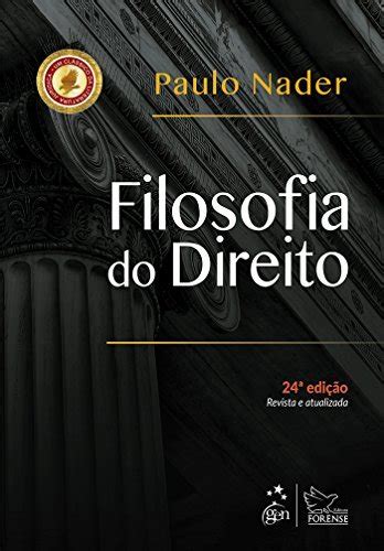 Filosofia Do Direito Portuguese Edition By Paulo Nader Goodreads