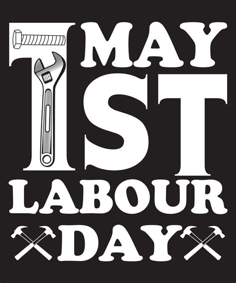 1st May Labour Day T Shirt Design 16895020 Vector Art At Vecteezy