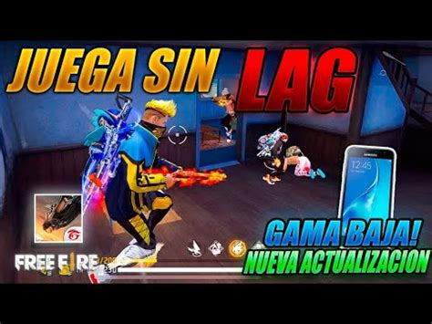 Haz Esto Ya Para Quitar El Lag En Free Fire Gama Baja Gb De