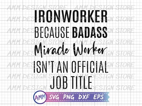 Ironworker Svg Ironworker Because Badass Miracle Worker Etsy