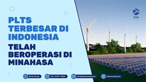 Plts Terbesar Di Indonesia Telah Beroperasi Di Minahasa