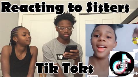 Reacting To My Lil Sisters Tik Toks Youtube