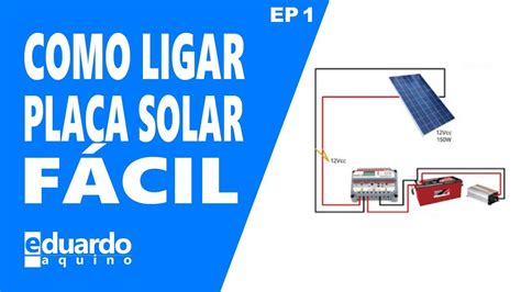 Painel Solar Como Fazer A Ligação Simples Aula 1 Youtube