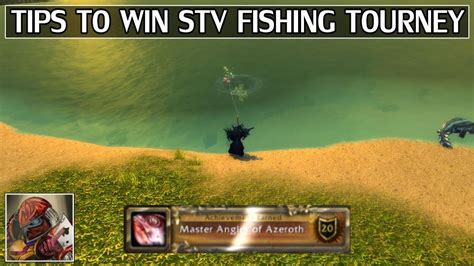 Tips On How To Win The Stranglethorn Vale Fishing Extravaganza Legion