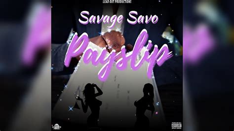 Savage Savo Payslip Official Audio Youtube