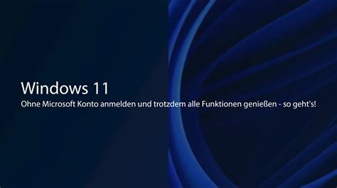 Windows 11 Ohne Microsoft Konto Anmelden So Gehts My Esit Systems Gmbh