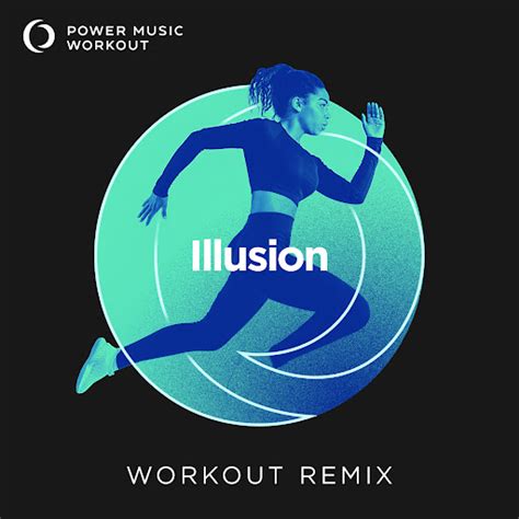 Illusion Extended Workout Remix 128 BPM YouTube Music