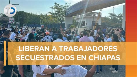 Funcionarios Que Hab An Sido Secuestrados En Chiapas Fueron Liberados