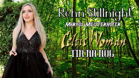 Tír na nÓg Celtic Woman ft Oonagh COVER by Rehn Stillnight Markus