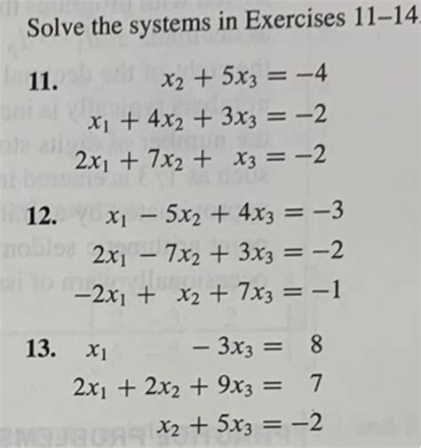 Solved Solve The Systems In Exercises 11 14 11 X2 5x3 Chegg