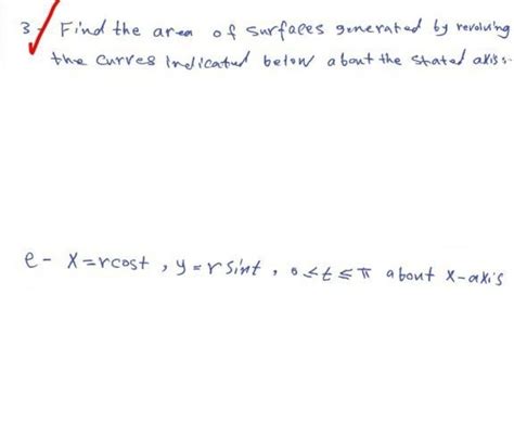 Answered 3 Find The Area Of Surfaces Generated Bartleby