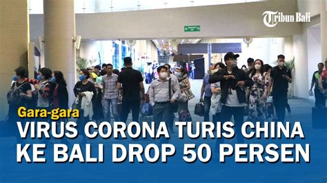 Gara Gara Virus Corona Turis China Ke Bali Drop Persen Saat Hari