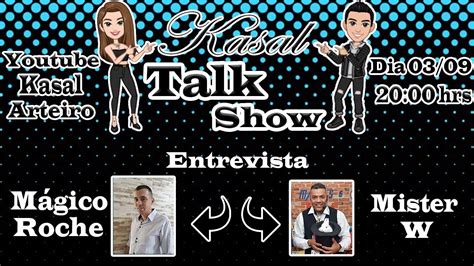 Kasal Talk Show Entrevistados M Gico Roche E Mister W Youtube