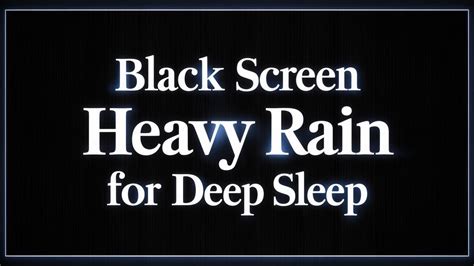 Heavy Rain Sounds To Sleep Fast Black Screen Overcome Insomnia In 3 Minutes Black Screen