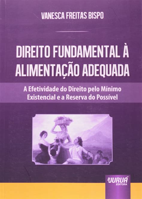 Direito Fundamental à Alimentação Adequada A Efetividade do Direito