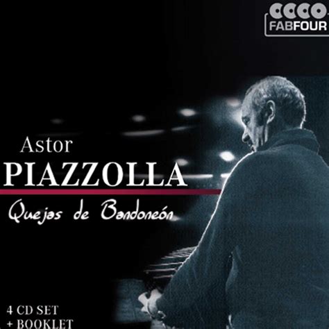 Astor Piazzolla Quejas De Bandoneon Amazon Music