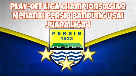 Persib Bandung Di Liga Champions Asia 2 Jadwal Dan Lawan Yang Menanti