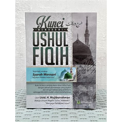 Jual Kitab Kunci Memahami Ushul Fiqih Terjemah Syarah Waroqot Kunci