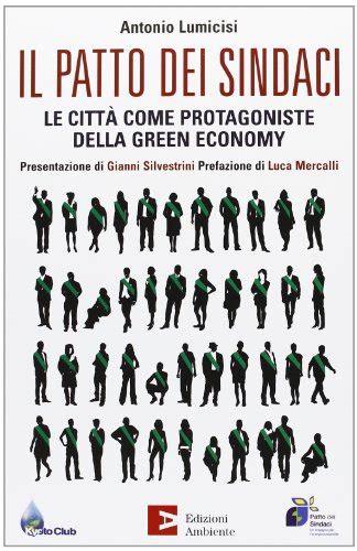 Il Patto Dei Sindaci Le Citt Come Protagoniste Della Green Economy