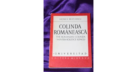 Monica Bratulescu Colinda Romaneasca The Romanian Colinda Arhiva