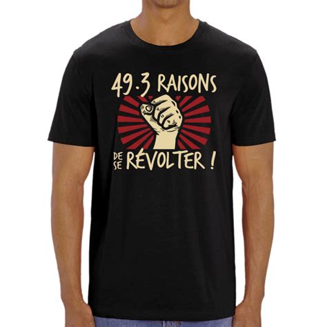 T Shirt Homme Coton Bio Raisons De Se R Volter