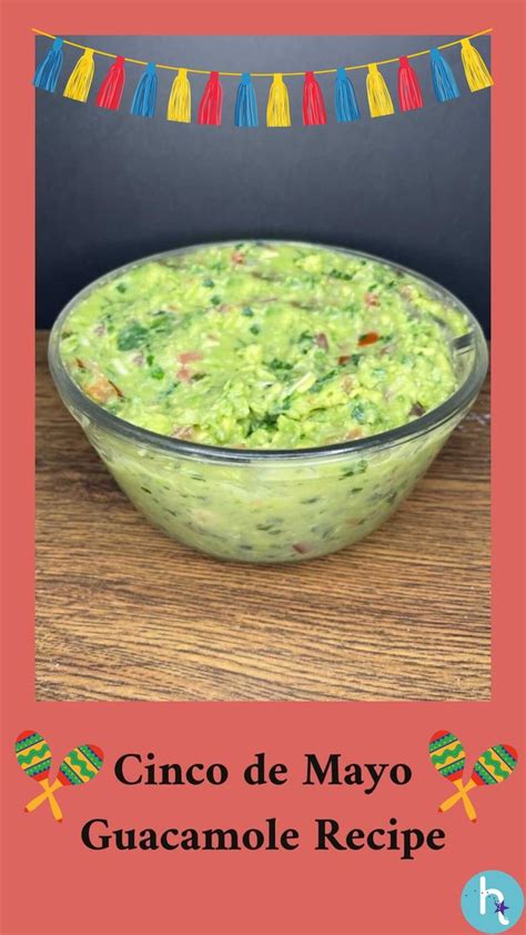 Cinco de Mayo Guacamole Recipe | Mexican food recipes, Best guacamole ...