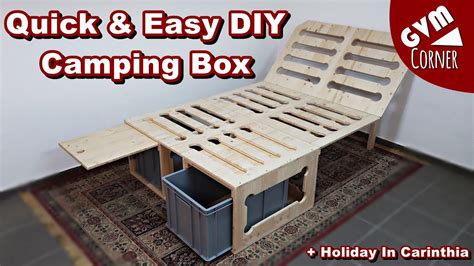 Quick Easy Diy Camping Box Holiday In Carinthia Einfache