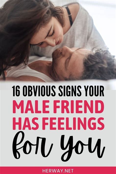 16 Obvious Signs Your Male Friend Has Feelings For You Just Friends