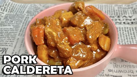 Pork Caldereta Creamy Pork Caldereta Youtube