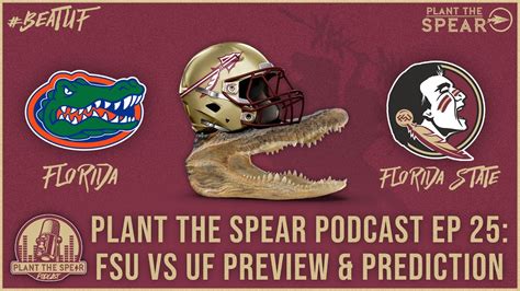 Episode 25 Florida State Seminoles Vs Florida Gators Preview Prediction And More Youtube