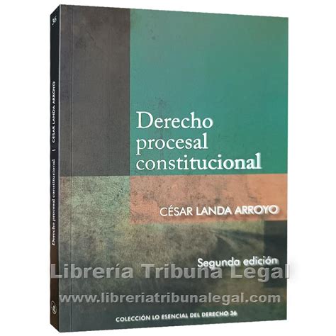 Derecho Procesal Constitucional Tomo Lo Esencial Del Derecho