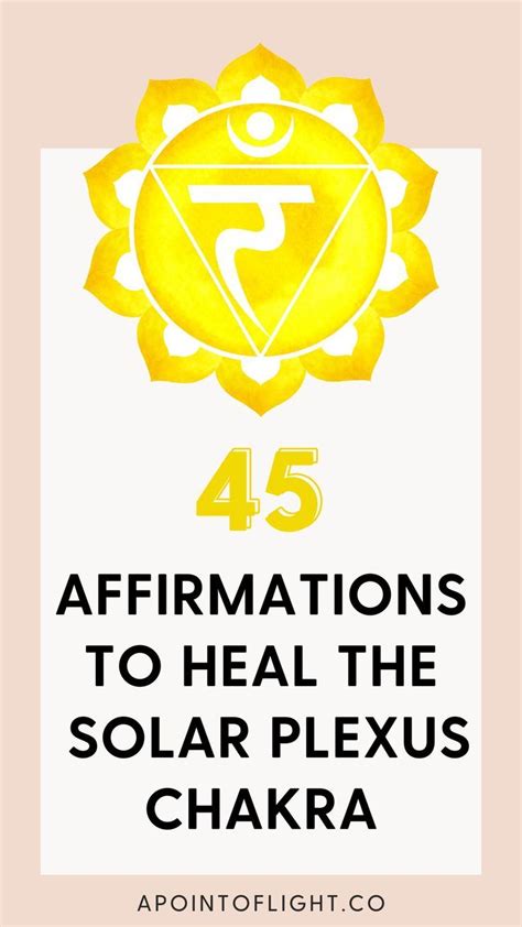 45 Solar Plexus Chakra Affirmations Fire Up Your Confidence And Energy