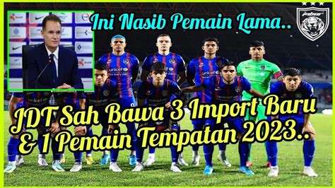 Jdt Sah Bawa Import Berbisa Pemain Tempatan Baru Siapa