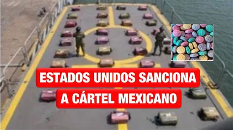 Estados Unidos sanciona a cártel mexicano Noticias24Siete