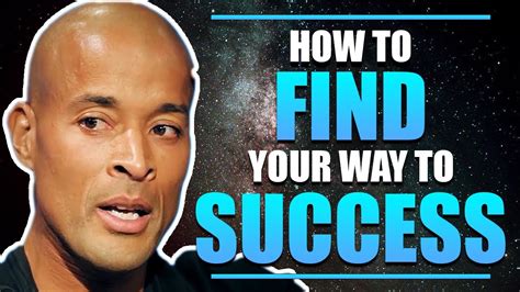 How To Find Your Way To Success David Goggins Youtube